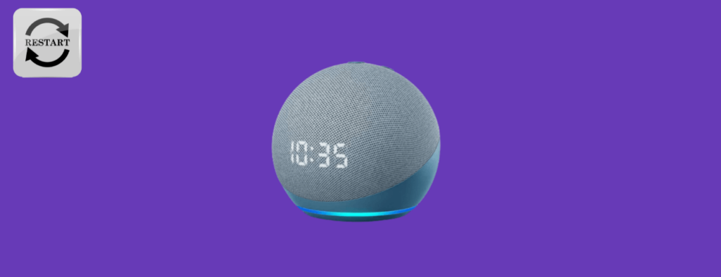 restart amazon echo dot with clock