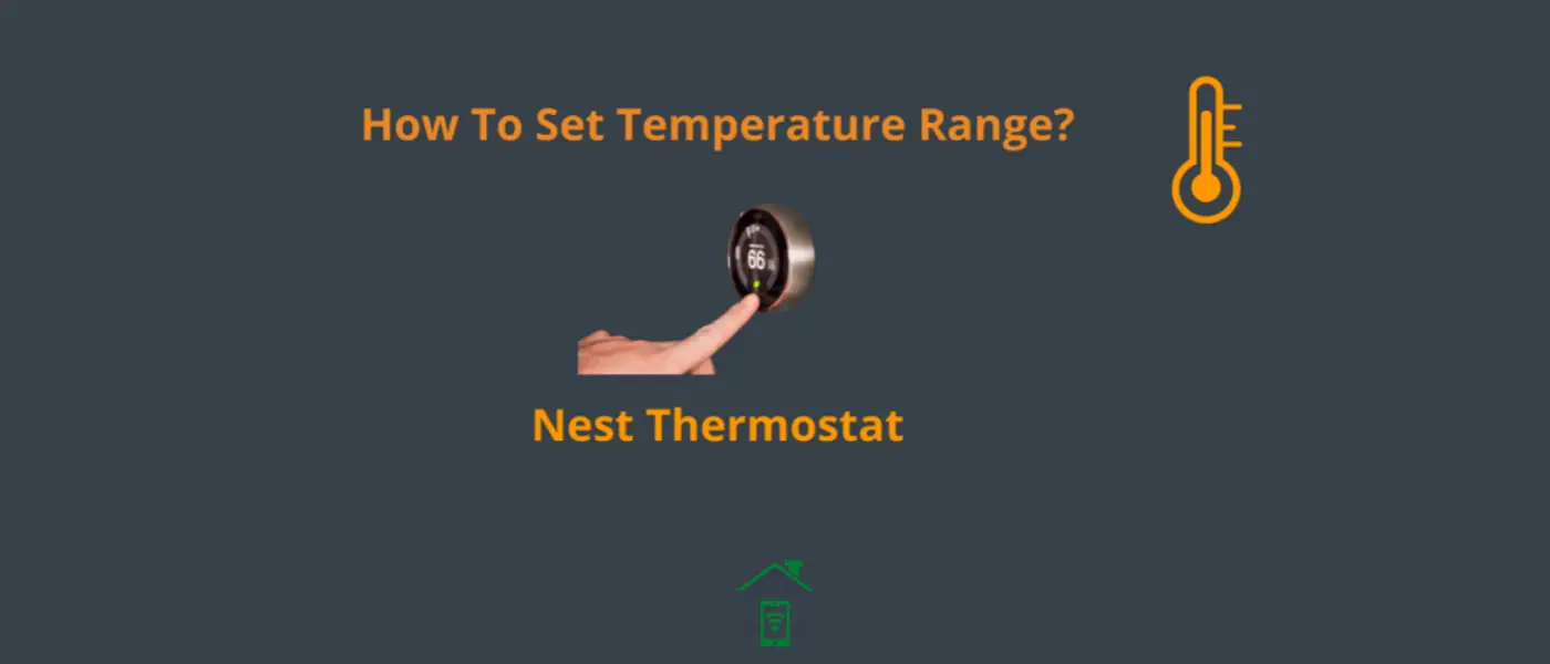 how-to-set-temperature-range-on-nest-thermostat