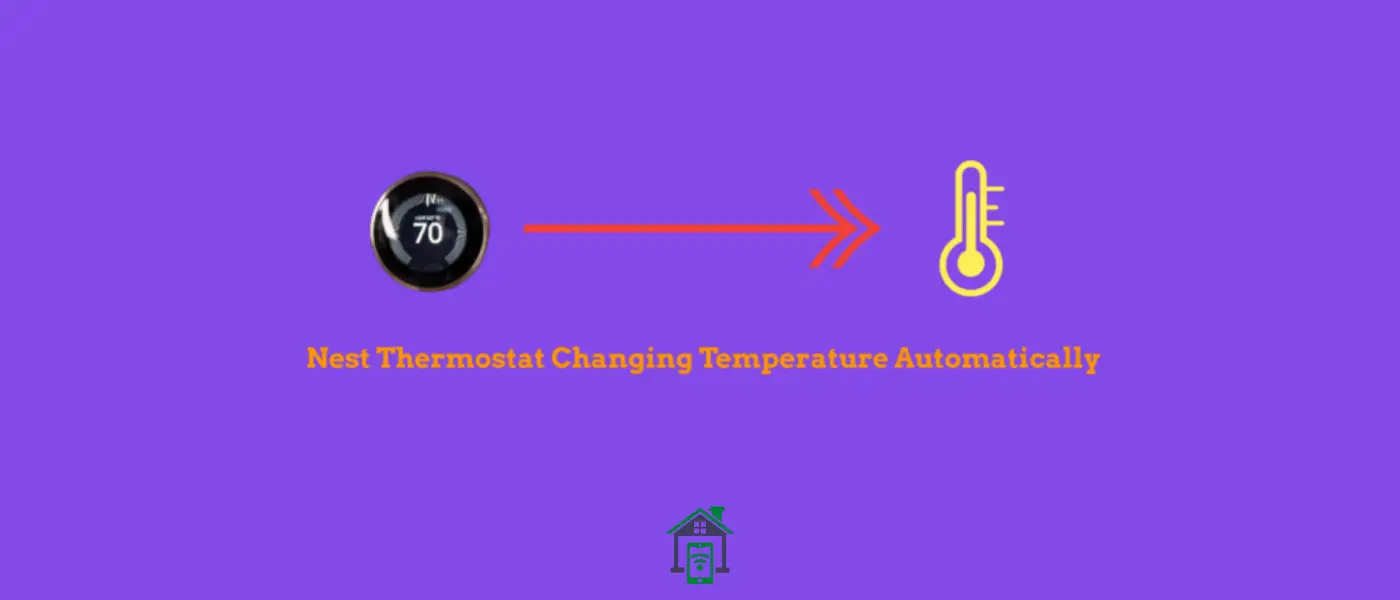 how-to-stop-nest-thermostat-from-changing-temperature